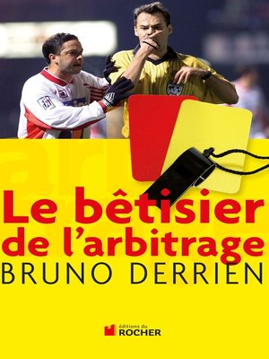 cover image of Le bêtisier de l'arbitrage